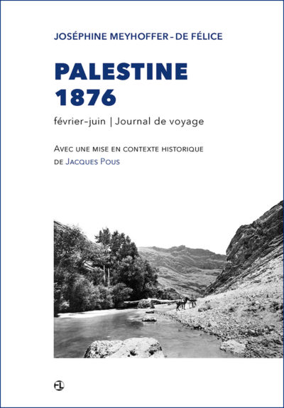 meyhoffer_voyage-palestine-1876_2021